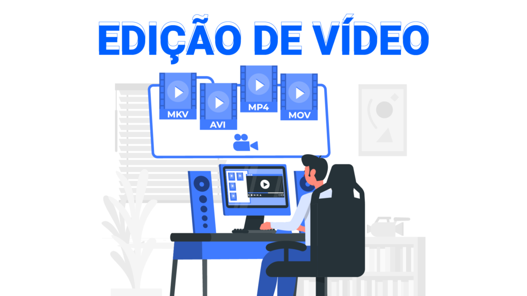 Homem editando um vídeo e sobre edição de vídeo