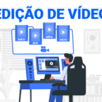 Homem editando um vídeo e sobre edição de vídeo